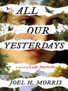 Cover image for All Our Yesterdays